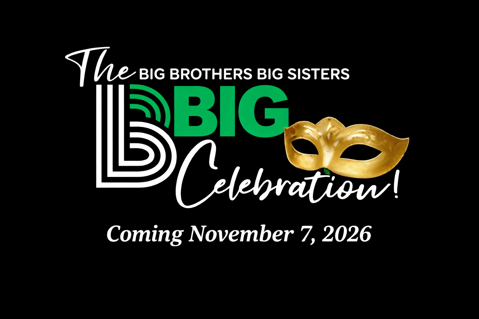Save the Date: The BIG Celebration 2026 Save the Date: The BIG Celebration 2026
